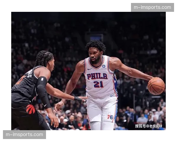 恩比德罚球次数维持高位 76人内线杀伤力依旧存在